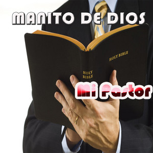 Manito de Dios - Siempre a Tu Lado Estaré