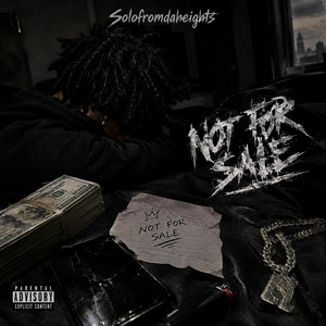 Not for sale by SOLO FROM DA HEIGHTS