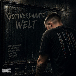 Gottverdammte Welt by Irie Smilez