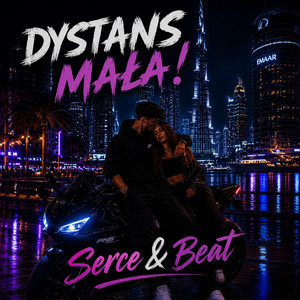 Dystans Mała! by Serce & Beat