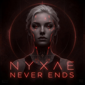 Never Ends by NYXAE