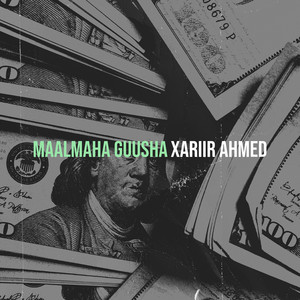 Xariir Ahmed - Maalmaha Guusha