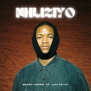 Nhliziyo by Beast Viking, LilyFaith