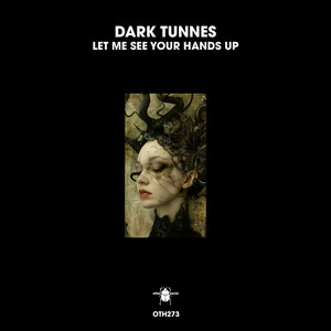 Let Me See Your Hands Up - Radio Edit by Dark Tunnes