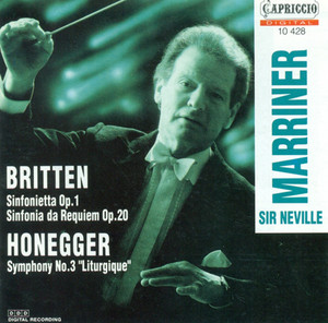Britten, B.: Sinfonietta, Op. 1 / Sinfonietta Da Requiem / Honegger, A.: Symphony No. 3, "Liturgique" album