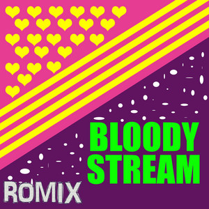 Romix - Bloody Stream