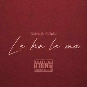 Le ka le ma by Neiro, Edinho