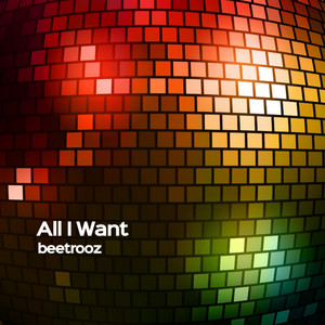 All I Want by beetrooz