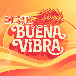 Buena Vibra by ZAI CARTEL