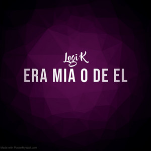 Era mia o de el by Logi K