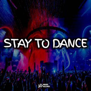 STAY TO DANCE by ARUL PCM