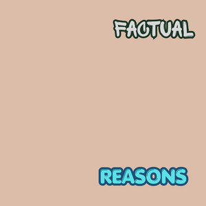 Factual Reasons by Ifechimartins