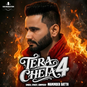 Tera Cheta 4 by Maninder Batth