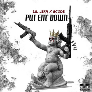 Put Em Down by Gcode, Lil Jera