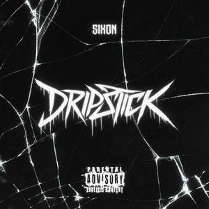 DRIPSTICK by Sixon