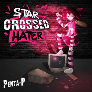 STAR-CROSSED HATER