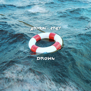 Drown by Ar'mon & Trey