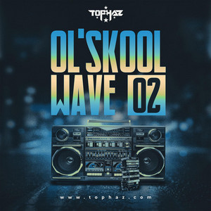Ol'Skool Wave 02 Intro by Tophaz