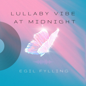Lullaby Vibe at Midnight by Egil Fylling