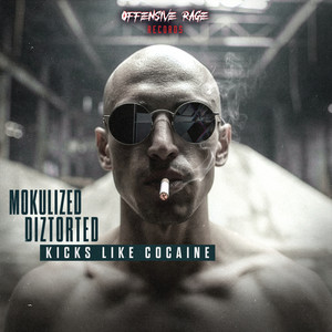 Kicks Like Cocaine by Mokulized, Diztorted