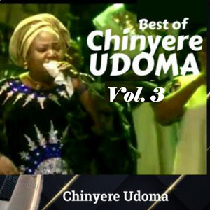 Chinyere Udoma - Best of Chinyere Udoma, Vol. 3 (Live)