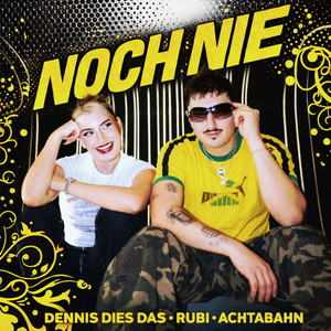Dennis Dies Das, Rubi & Achtabahn - noch nie