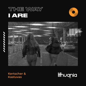 The Way I Are by KERTSCHER, Kastuvas