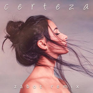 Certeza - Zabot Remix by Mariana Nolasco, Zabot
