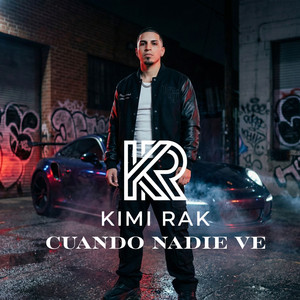 Cuando Nadie Ve by Kimi Rak
