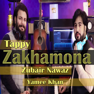 Zubair Nawaz & Yamee Khan - Tappy ZAKHAMONA