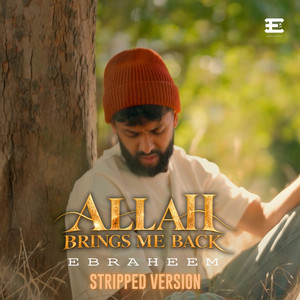 Allah Brings Me Back (Vocals Only) - Stripped Version by Ebraheem