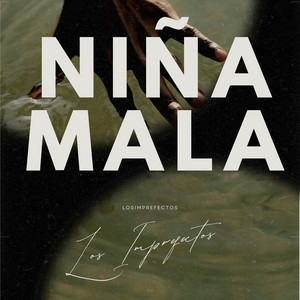 Niña Mala by LosImperfectos