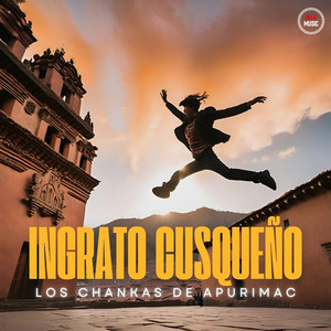 Los Chankas de Apurimac - El Zancudito