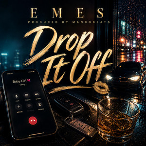 Drop It Off by Emes, Mando Beats