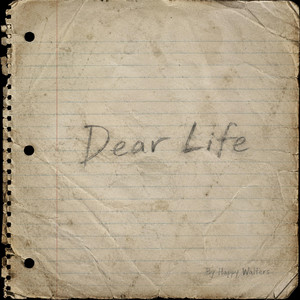 Dear Life by Happy Walters