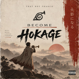 Become Hokage - Instrumental by That Boy Franco