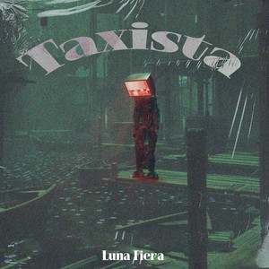 Taxista by Luna Fiera
