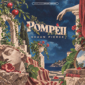 Pompeii by Shaun Pierce
