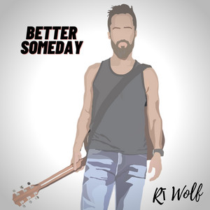 Better Someday by Rī Wolf