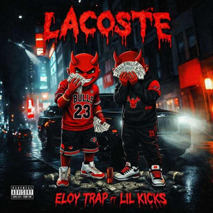 LACOSTE by Eloy Trap, Lil Kicks