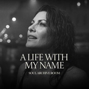 A Life With My Name by SOUL ARCHIVE ROOM, Pamela