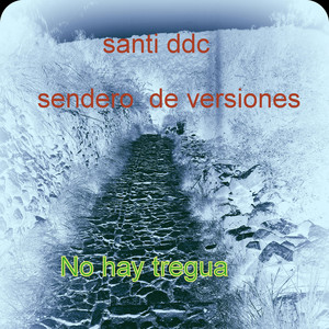 No hay tregua by Santi Ddc