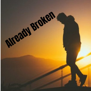 Already Broken by SMR Music