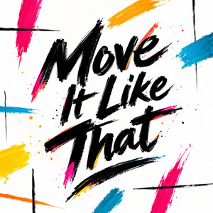 Move it like that by Dougie Music