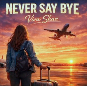 Never Say Bye