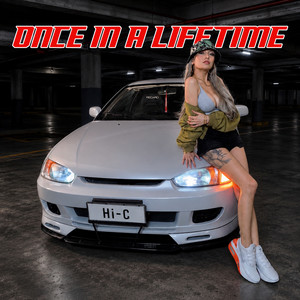 Once In A Lifetime by Hi-C