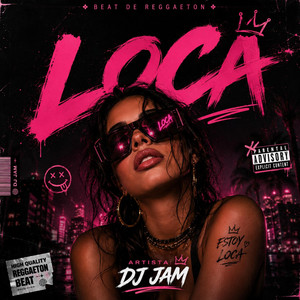 Loca by Dj Jam