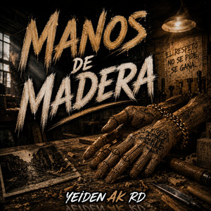 Manos de Madera by Yeiden AK RD