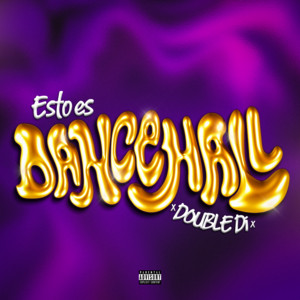 DOUBLE Di - Esto es Dancehall