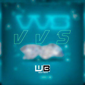 Vvs by Wezzy Beats